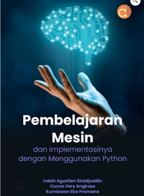 Pembelajaran Mesin dan Implementasinya Dengan Menggunakan Python