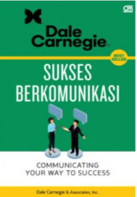 Sukses Berkomunikasi: Communicating Your Way to Success