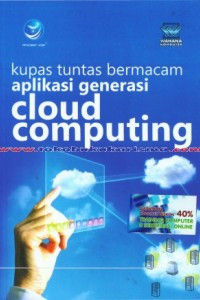 Kupas Tuntas Bermacam Aplikasi Generasi Cloud Computing