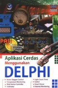 Panduan Aplikatif & Solusi Aplikasi Cerdas Menggunakan Delphi