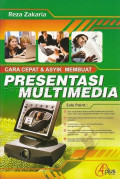 Cara Cepat & Asyik Membuat Presentasi Multimedia