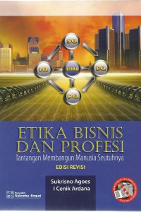 Etika Bisnis dan Profesi Tantangan Membangun Manusia Seutuhnya