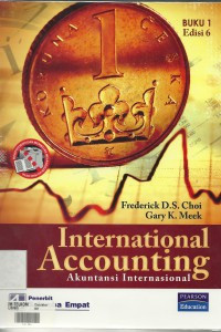 International Accounting : Akuntansi Internasional Buku 1