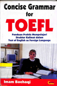 Concise Gramer For Toeflm Panduan Gratif Mempelajari Struktur Kalimat Dalam Test Of English As Foregn Language