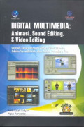 Digital Multhimedia: Animasi, Sound Editing, & Video Editing