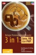 Belajar Pemrograman Populer 3 in 1 : Java, VB, dan PHP