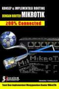 Konsep & implementasi routing dengan router mikrotik 200% connected