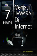 7 Hari Menjadi Jawara di Internet