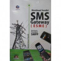 Membuat Sendiri SMS Gateway Berbasis Protokol SMPP