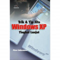 Trik & Tip Jitu Windows XP Tingkat Lanjut