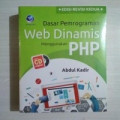 Dasar Pemrograman Web Dinamis Menggunakan PHP Edisi Revisi Kedua