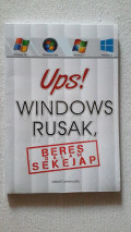 Ups! Windows Rusak, Beres Dalam Sekejap