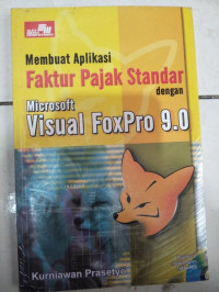 Membuat Aplikasi Faktur Pajak Standar dengan Microsoft Visual FoxPro 9.0