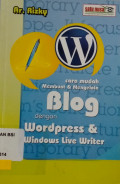 Cara mudah membuat & mengelola Blog dengan Wordpress & windows live writer