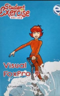 Student Exercise Seies Visual FoxPro 9