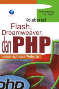 Kolaborasi Flash, Dreamweaver, dan PHP Untuk Aplikasi Website