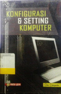 Konfigurasi Dan Setting Komputer