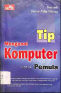 Tip Mengenal Komputer Untuk Pemula