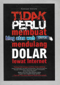 Tidak Perlu Membuat Blog atau Web untuk Mendulang Dolar Lewat Internet