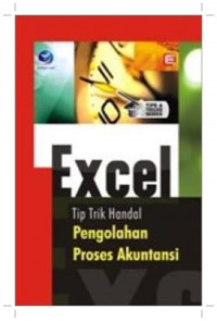 Tips & Tricks Series Excel Tip trik Andal Pengolahan Proses Akuntansi