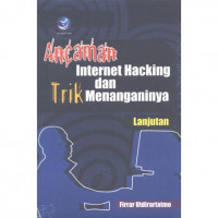 Ancaman Internet Hacking dan Trik Menanganinya Lanjutan