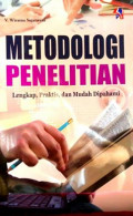 Metodologi Penelitian Lengkap, Praktis dan Mudah Dipahami