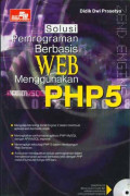 Solusi Pemrograman Berbasis WEB Menggunakan PHP 5