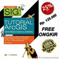 SISTEM INFORMASI GEOGRAFIS TUTORIAL ARCGIS