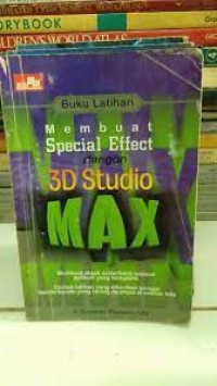 Buku Latihan Membuat Special Effect dengan 3D Studio Max