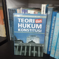 Teori Dan Hukum Konstitusi