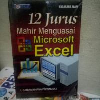 12 jurus mahir menguasai Microsoft Exel