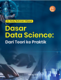 Dasar Data Science: Dari Teori ke Praktik