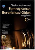 Teori dan Implementasi Pemrograman Berorientasi Objek Menggunakan C++
