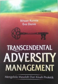 Transcendental Adversity Management ; Mengelola Masalah Dari Kisah Profetik