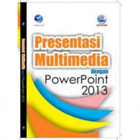 Presentasi Multimedia dengan Powerpoint 2013