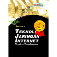 Teknologi Jaringan Internet (Teori & Pemahaman)