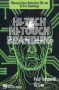 HI-TECH HI-TOUCH BRANDING ( Menciptakan Kekuatan Mereka di Era Teknologi)