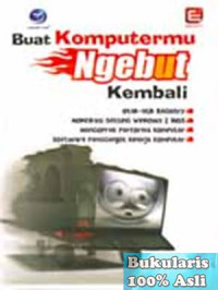 Buat Komputermu Ngebut Kembali