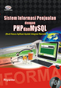 Sistem Informasi Penjualan Dengan PHP dan MySQL (Studi Kasus Aplikasi Apotek Integrasi Barcode Scanner)