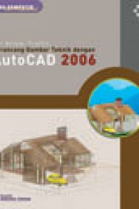 Merancang Gambar Teknik Dengan Autocad 2006