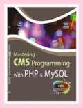 Mastering CMS Programming With PHP & MySQL