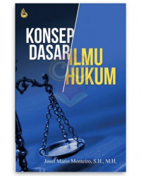 Konsep Dasar Ilmu Hukum