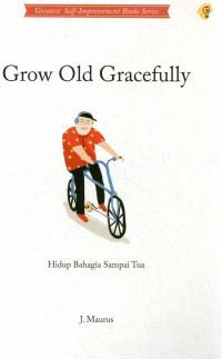 Grow Old Gracefully