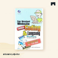 Tips Membuat Website Tanpa Coding & Langsung Online