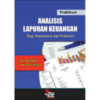 Analisis Laporan Keuangan Bagi Mahasiswa dan Praktikan