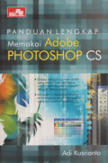 Panduan Lengkap Memakai Adobe Photoshop CS