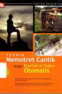 Teknik Memotret Cantik dengan Kamera Saku Otomatis