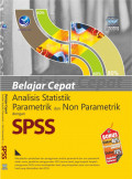 Belajar Cepat Analisis Statistk Parametrik dan Non Parametrik