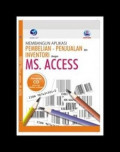 Membangun apliksi Pembelian- penjualan dan inventori denag : MS.ACCESS