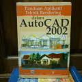 Panduan aplikatif teknik rendering dalam Autocad 2002